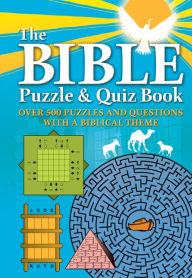 Title: The Bible Puzzle and Quiz Book: Over 500 Puzzles and Questions with a Biblical Theme, Author: Chartwell Books