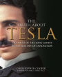 The Truth About Tesla: The Myth of the Lone Genius in the History of Innovation