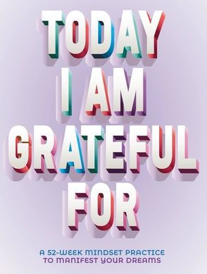 Today I Am Grateful For