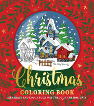 Title: Christmas Coloring Book: Celebrate and Color Your Way Through the Holidays!, Author: Chartwell Books