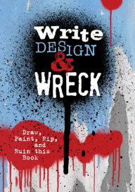 Title: Write, Design & Wreck, Author: Chartwell Books