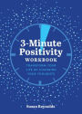 3-Minute Positivity Workbook