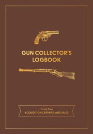 Title: Gun Collector's Logbook, Author: Chartwell Books