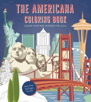 Americana Coloring Book: Color Your Way Across the U.S.A. - More Than ...