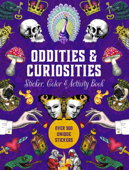 Oddities & Curiosities Sticker, Color & Activity Book
