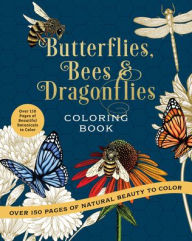 Ebook free download for android phones Butterflies, Bees & Dragonflies Coloring Book: Over 150 Pages of Natural Beauty to Color with Beautiful Sprayed Edges iBook RTF FB2 by Chartwell Books (English Edition) 9780785846314