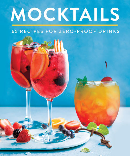 Mocktails 65 Recipes For No Proof Cocktails
