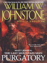 Title: Purgatory (Matt Jensen: The Last Mountain Man #3), Author: William W. Johnstone