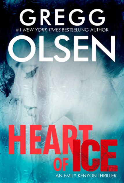Heart of Ice by Gregg Olsen | NOOK Book (eBook) | Barnes & Noble®