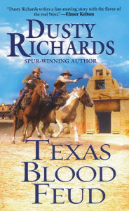 Title: Texas Blood Feud (Byrnes Family Ranch Series #1), Author: Dusty Richards