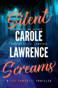 Title: Silent Screams, Author: C. E. Lawrence