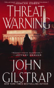 Title: Threat Warning (Jonathan Grave Series #3), Author: John Gilstrap