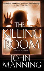 Title: The Killing Room, Author: John Manning