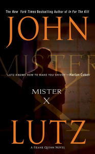 Title: Mister X (Frank Quinn Series #5), Author: John Lutz
