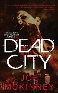 Title: Dead City, Author: Joe McKinney