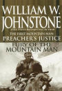 Preacher's Justice (First Mountain Man Series #10) / Fury of the Mountain Man