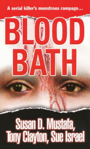 Title: Blood Bath, Author: Susan D. Mustafa