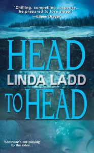 Title: Head To Head (Claire Morgan Series #1), Author: Linda Ladd