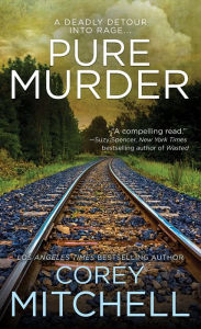 Title: Pure Murder, Author: Corey Mitchell