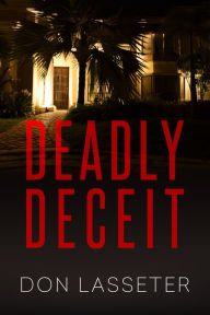 Title: Deadly Deceit, Author: Don Lasseter
