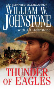 Title: Thunder of Eagles, Author: William W. Johnstone