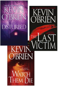 Title: Kevin O'Brien Bundle: Disturbed, The Last Victim, Watch Them Die, Author: Kevin O'Brien