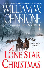 Title: A Lone Star Christmas, Author: William W. Johnstone