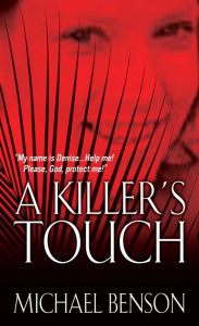 Title: A Killer's Touch, Author: Michael Benson