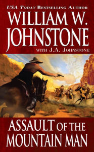 Title: Assault of the Mountain Man, Author: William W. Johnstone