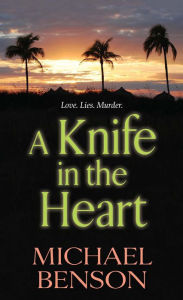 Title: A Knife in the Heart, Author: Michael Benson