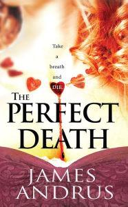 Title: The Perfect Death, Author: James Andrus