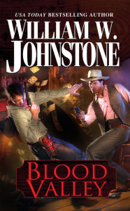 Title: Blood Valley, Author: William W. Johnstone