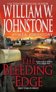 Title: The Bleeding Edge, Author: William W. Johnstone