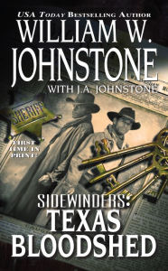 Title: Texas Bloodshed (Sidewinders Series #6), Author: William W. Johnstone