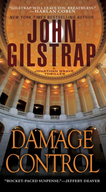 Damage Control (Jonathan Grave Series #4) by John Gilstrap, Paperback ...