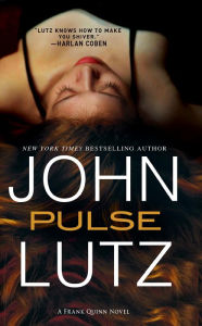 Title: Pulse (Frank Quinn Series #7), Author: John Lutz
