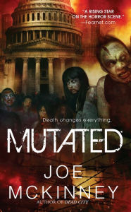 Title: Mutated, Author: Joe McKinney