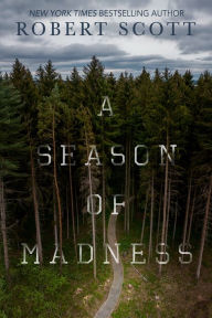 Title: Season of Madness, Author: Robert Scott