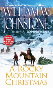 Title: A Rocky Mountain Christmas, Author: William W. Johnstone