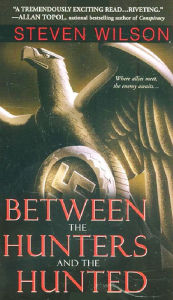 Title: Between The Hunters And The Hunted, Author: Steven Wilson