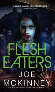 Title: Flesh Eaters, Author: Joe Mckinney