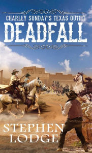 Title: Deadfall, Author: Stephen Lodge