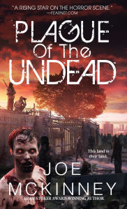 Title: Plague of the Undead, Author: Joe McKinney