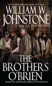 Title: The Brothers O'Brien, Author: William W. Johnstone