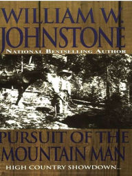 Title: Pursuit Of The Mountain Man, Author: William W. Johnstone