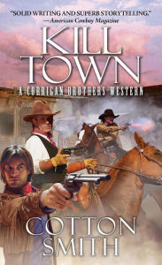 Title: Kill Town, Author: Cotton Smith