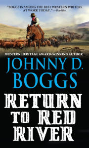 Title: Return to Red River, Author: Johnny D. Boggs
