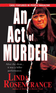 Title: An Act Of Murder, Author: Linda Rosencrance