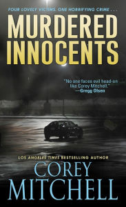 Title: Murdered Innocents, Author: Corey Mitchell