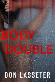 Title: Body Double, Author: Don Lasseter